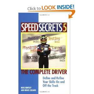  Speed Secrets 5 The Complete Driver [Paperback] Ross 