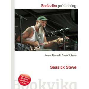 Seasick Steve Ronald Cohn Jesse Russell Books