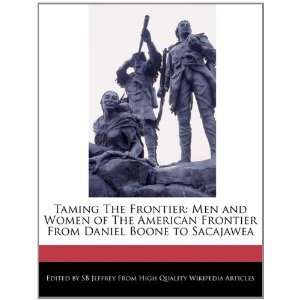   From Daniel Boone to Sacajawea (9781241410636) SB Jeffrey Books