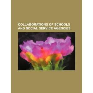  Collaborations of schools and social service agencies 