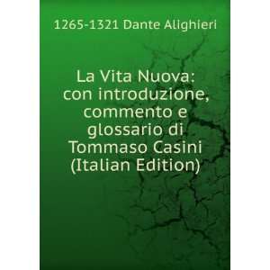  di Tommaso Casini (Italian Edition) 1265 1321 Dante Alighieri Books