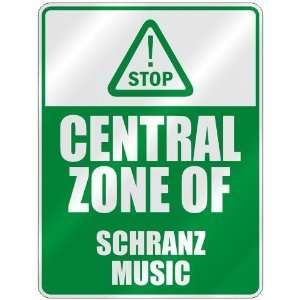  STOP  CENTRAL ZONE OF SCHRANZ  PARKING SIGN MUSIC