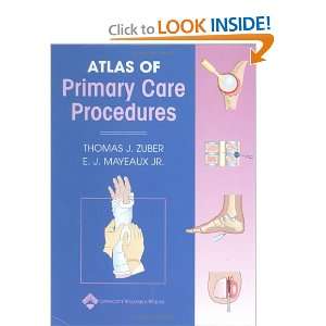  Atlas of Primary Care Procedures [Hardcover]: Thomas J 