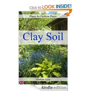 Plants for Problem Places Clay Soil [British Edition] Graham Rice 