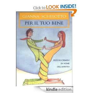 Per il tuo bene (Oscar bestsellers) (Italian Edition) Gianna 