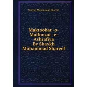   Ashrafiya By Shaykh Muhammad Shareef Shaykh Muhammad Shareef Books