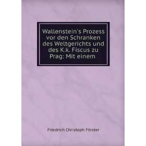  Wallensteins Prozess vor den Schranken des Weltgerichts 