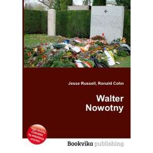  Walter Nowotny Ronald Cohn Jesse Russell Books