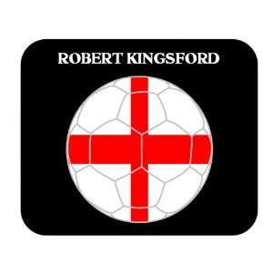  Robert Kingsford (England) Soccer Mouse Pad Everything 