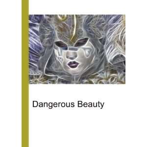  Dangerous Beauty Ronald Cohn Jesse Russell Books