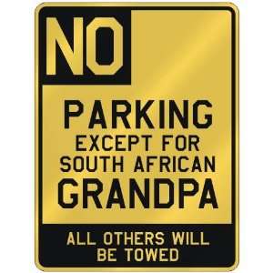   EXCEPT FOR SOUTH AFRICAN GRANDPA  PARKING SIGN COUNTRY SOUTH AFRICA