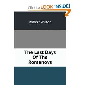  The Last Days Of The Romanovs Robert Wilton Books