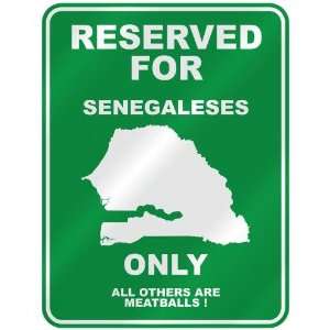  RESERVED FOR  SENEGALESE ONLY  PARKING SIGN COUNTRY 