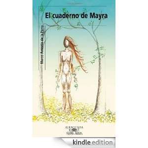 El cuaderno de Mayra (Spanish Edition) Marco Antonio De la Parra 