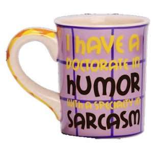   in Humor with a Specialty in Sarcasm Coffee Mug