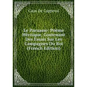   Campagnes Du Roi (French Edition) Caux De Cappeval  Books