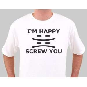  Im Happy Screw You Happy Face Sad Face T Shirt   eXtra 