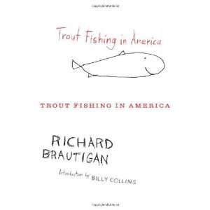  Trout Fishing in America Richard (Author)Brautigan Books