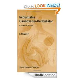 Implantable Cardioverter Defibrillator A Practical Manual L. Bing 