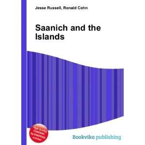  Saanich and the Islands Ronald Cohn Jesse Russell Books