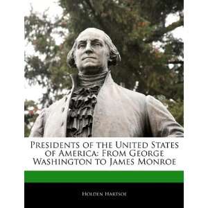  Washington to James Monroe (9781171060468): Anthony Holden: Books