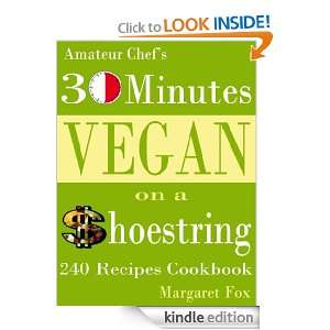 30 minutes vegan On a Shoestring for Amateur chef240 Recipes Cookbook 