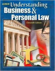 Understanding Business and Personal Law, Student Edition, (0078266092 