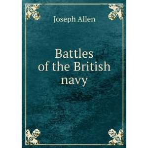  Battles of the British navy: Joseph Allen: Books