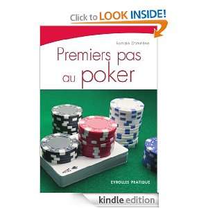 Premiers pas au poker (Eyrolles pratique) (French Edition) Romain 