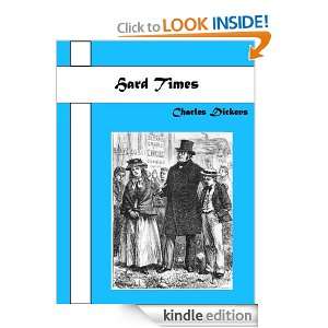 Hard Times by Charles Dickens (Annotated) Charles Dickens  