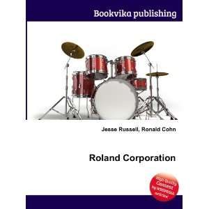  Roland Corporation Ronald Cohn Jesse Russell Books