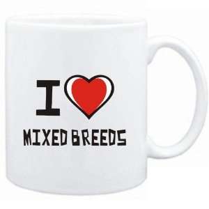 Mug White I love Mixed Breeds  Dogs 