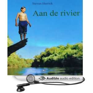 Aan de rivier [On the River] (Audible Audio Edition 