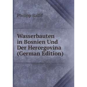  in Bosnien Und Der Hercegovina (German Edition) Philipp Ballif Books