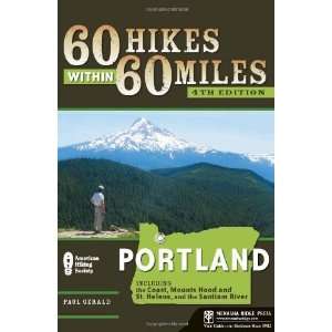 Hikes Within 60 Miles Portland Including the Coast, Mount Hood, St 