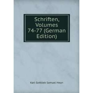   74 77 (German Edition) Karl Gottlieb Samuel Heun  Books