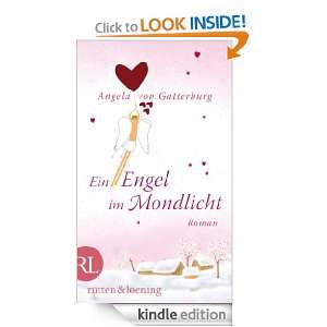 Ein Engel im Mondlicht Roman (German Edition) Angela von Gatterburg 