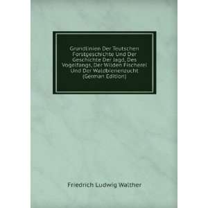   Der Waldbienenzucht (German Edition) Friedrich Ludwig Walther Books