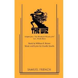  The Wiz (Frenchs Musical Library) [Paperback]: Charlie 