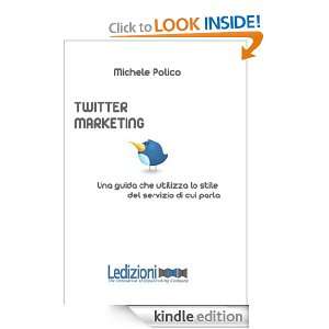 Twitter Marketing in 140 Tweet (Italian Edition) Michele Polico 