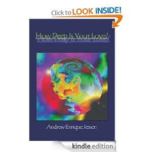 How Deep Is Your Love? Andrew Jessen  Kindle Store