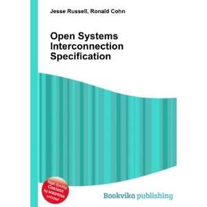  Open Systems Interconnection Specification Ronald Cohn 