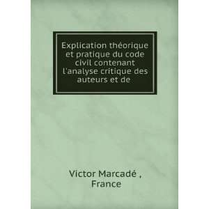   analyse critique des auteurs et de . France Victor MarcadÃ©  Books