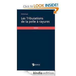 Les Tribulations de la pelle à rayures (French Edition) Violonique 