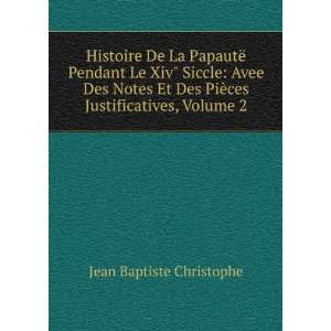  Histoire De La PapautÃ« Pendant Le Xiv Siccle Avee Des 