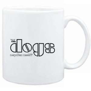  Mug White  THE DOGS Neapolitan Mastiff / THE DOORS 