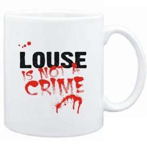  Mug White  Being a  Louse is not a crime  Animals 