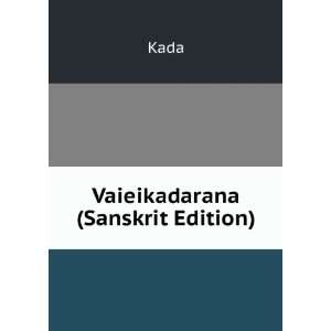  Vaieikadarana (Sanskrit Edition) Kada Books