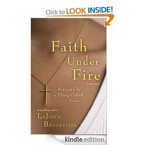 Faith Under Fire Karen Hunter, LaJoyce Brookshire  Kindle 