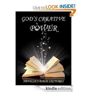 Gods Creative Power (Nevilles Bible Lectures) Neville Goddard 